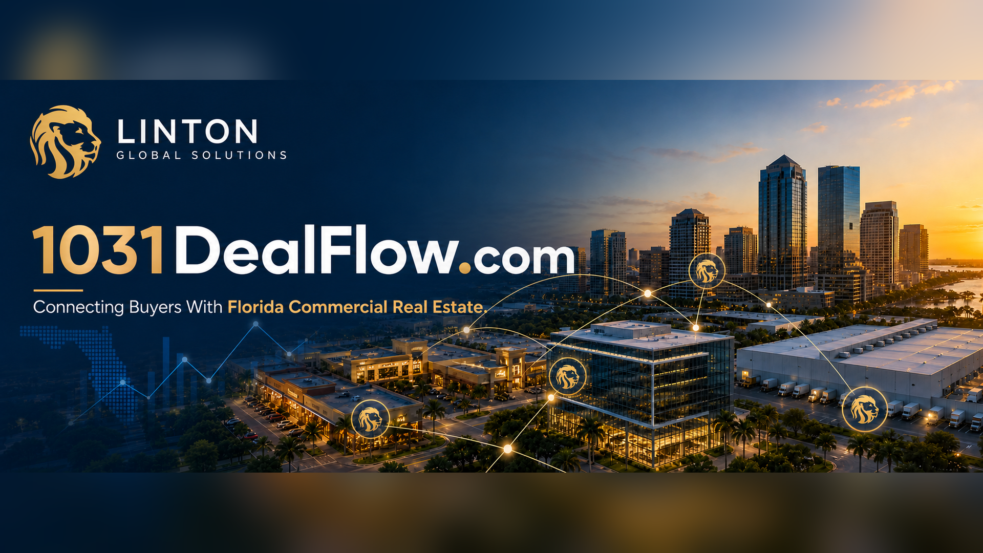 1031DealFlow.com — Connecting Buyers With Florida Commercial Real Estate. A Linton Global Solutions brand.